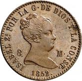 Obverse 8 Maravedís 1852 Ba Denomination on obverse
