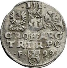 3 Gröscher 1599  F  "Fraustadt Münzstätte"