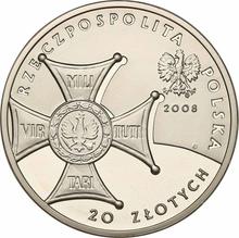 20 Zlotych 2008 MW  EO "Unabhängigkeit Polens"
