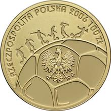 100 Zlotych 2006 MW  UW "The 2006 FIFA World Cup. Germany"