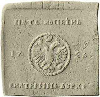 Obverse Pattern 5 Kopeks 1726 ЕКАТЕРIНЬБУРХЬ "Square plate" An eagle without a shield -  Coin Value - Russia, Catherine I