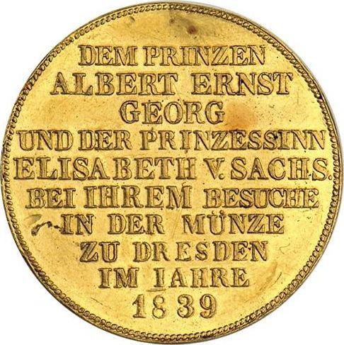 Reverse Thaler 1839 G "Visit to the Dresden Mint" Gold - Silver Coin Value - Saxony-Albertine, Frederick Augustus II