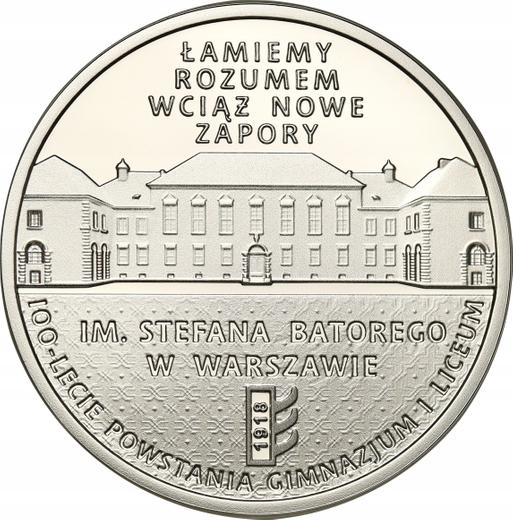 Reverse 10 Zlotych 2018 "100th Anniversary of Stefan Batory Junior and Senior High School in Warsaw" - Silver Coin Value - Poland, III Republic after denomination