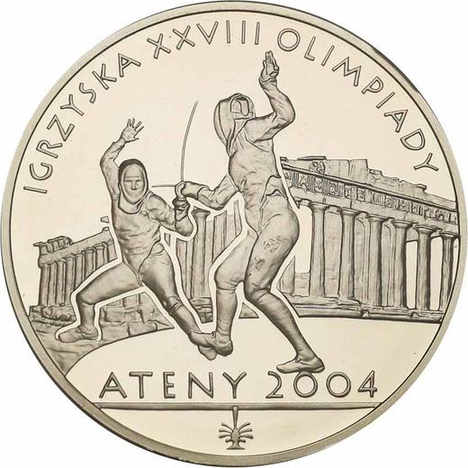 Reverse 10 Zlotych 2004 MW AN "XXVIII Summer Olympic Games - Athens 2004" Fencing - Silver Coin Value - Poland, III Republic after denomination